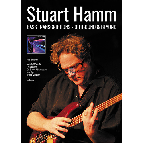 STUART HAMM (스튜어트 햄) BASS TRANSCRIPTIONS: OUTBOUND &amp; BEYOND